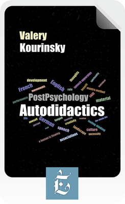 PostPsychology Autodidactics by Valery Kourinsky E00016 фото